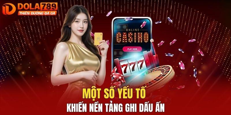 Một số yếu tố khiến nền tảng ghi dấu ấn
